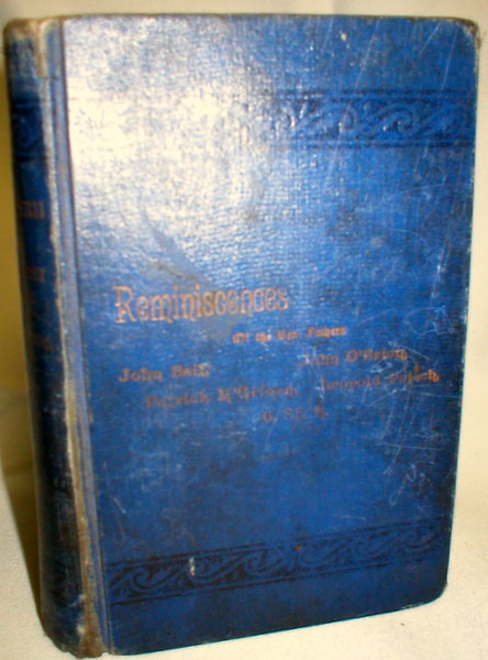 Reminiscences of the Redemptorist Fathers; Rev. John Beil, Rev. Patrick McGivern, Rev. John O'Brien, Rev. Leopold Petsch