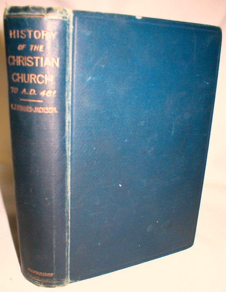 History of the Christian Church from the Earliest Times to the Death of Pope Leo the Great A.D. 461