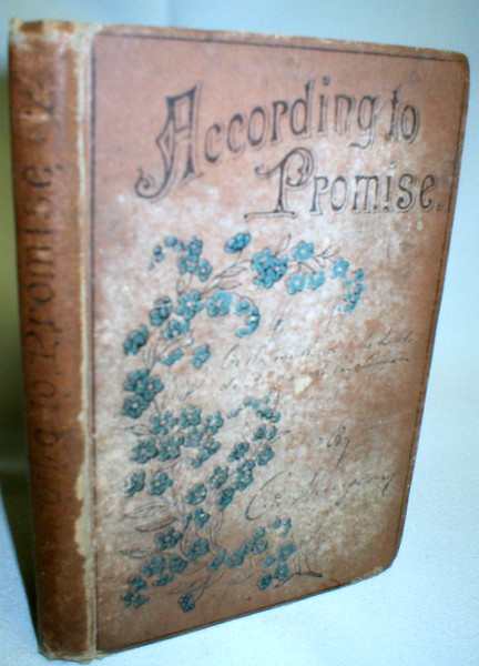 According to Promise; The Lord's Method of Dealing with His Chosen People