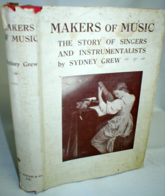 Makers of Music; The Story of Singers and Instrumentalists