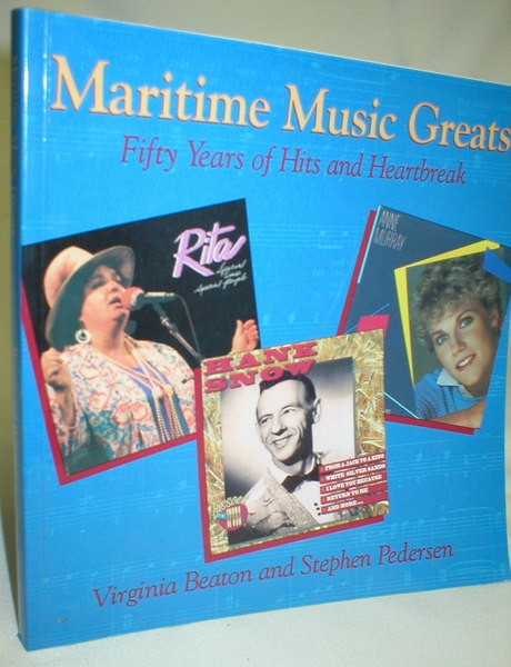 Maritime Music Greats; Fifty Years of Hits and Heartbreak