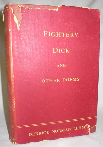 Fightery Dick and Other Poems; A Book of Free Ballads