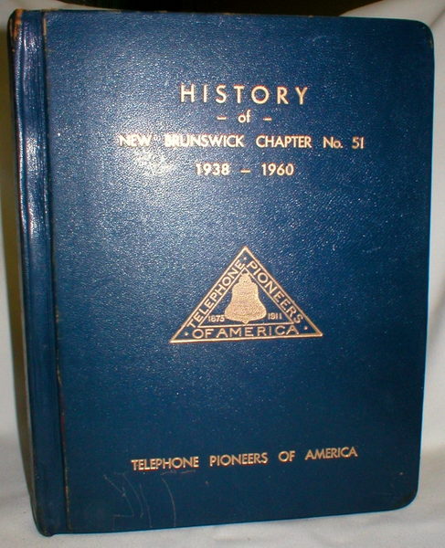 History of New Brunswick Chapter No. 51 1938-1960