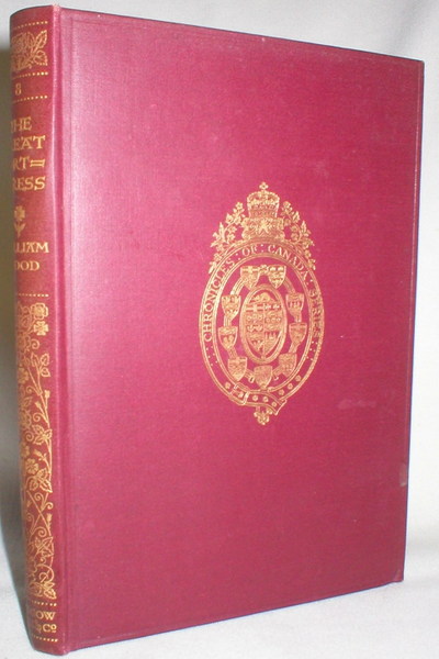 The Great Fortress; A Chronicle of Louisbourg; Chronicles of Canada, Vol. 8, Edited By George H. Wrong and H.H. Langton