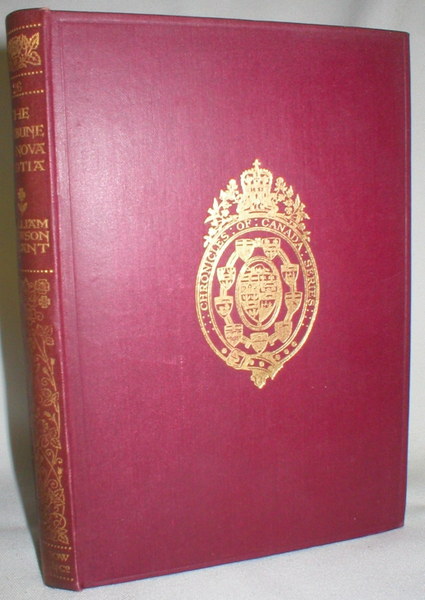 The Tribune of Nova Scotia; Vol. 28, Chronicles of Canada, Edited By George M. Wrong and H.H. Langton
