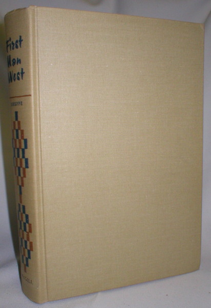 First Man West; Alexander Mackenzie's Journal of His Voyage to the Pacific Coast