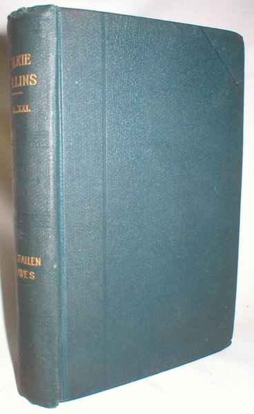 The Fallen Leaves; The Works of Wilkie Collins, Volume Twenty-one