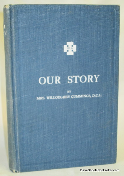 Our Story; Some Pages from the History of the Woman's Auxiliary to the Missionary Society of the Church of England in Canada 1885 to 1928