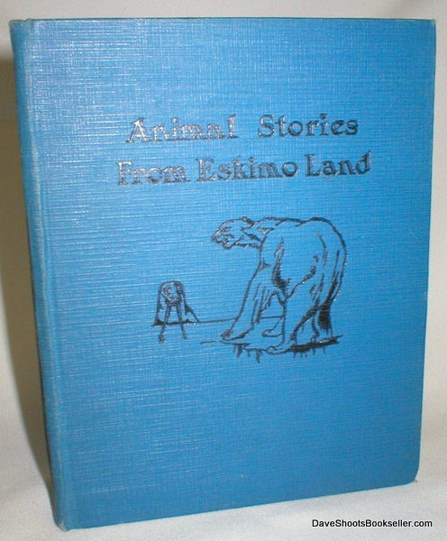 Animal Stories from Eskimo Land