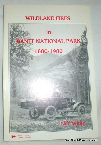 Wildland Fires in Banff National Park 1880-1980