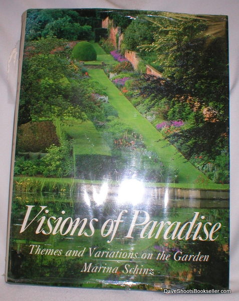 Visions of Paradise; Themes and Variations on the Garden