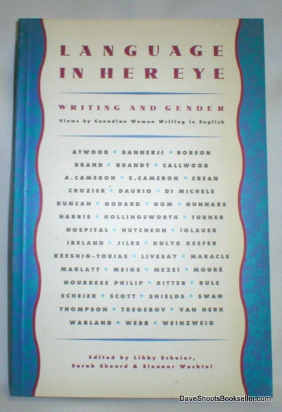 Language in Her Eye; Views By Canadian Women Writing in English