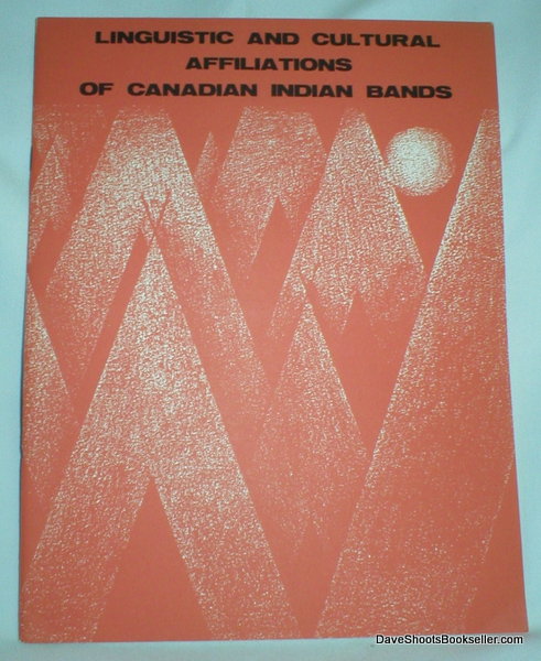 Linguistic and Cultural Affiliations of Canadian Indian Bands