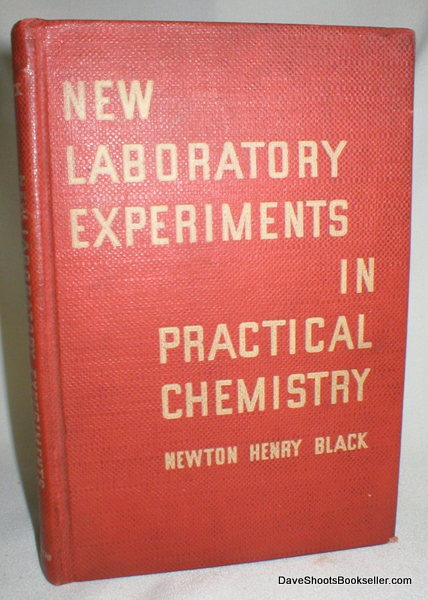 New Laboratory Experiments in Practical Chemistry; To Accompany Black and Conant's 