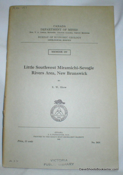 Little Southwest Miramichi-Sevogle Rivers Area, New Brunswick; Memoir 197