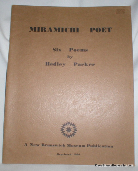 Miramichi Poet; Six Poems