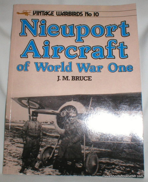 Vintage Warbirds No. 10: Nieuport Aircraft of World War One