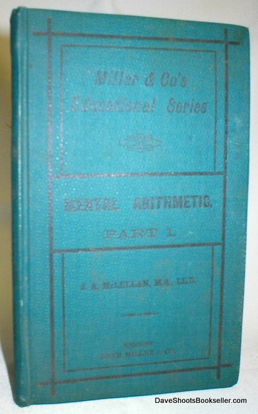 Mental Arithmetic; Part I, Fundamental Rules, Fractions, Analysis