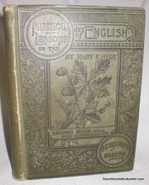 Practical Lessons in the Use of English for Grammar Schools, with Supplement
