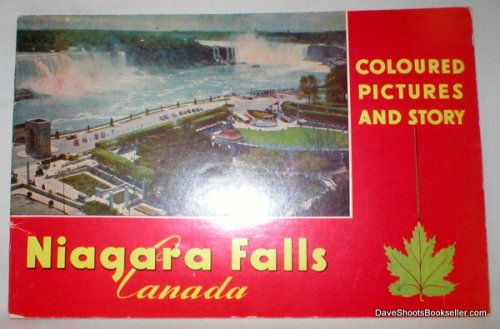 Niagara Falls, Canada; Coloured Pictures and Story