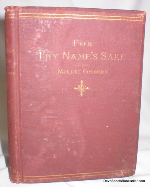 For Thy Name's Sake, and Other Poems