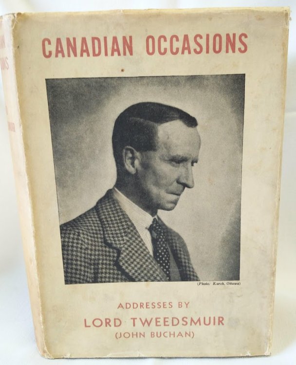 Canadian Occasions; Addresses By Lord Tweedsmuir