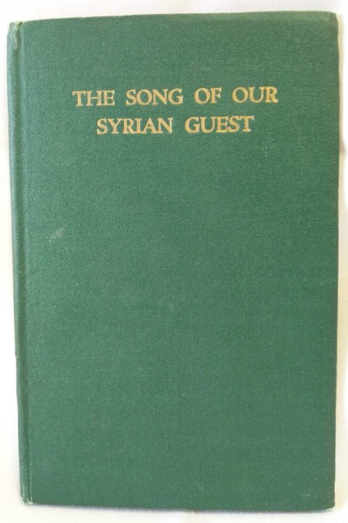 The Song of Our Syrian Guest; A Commentary on the 23rd Psalm
