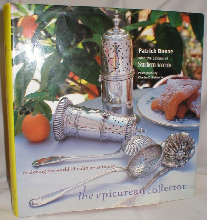 The Epicurean Collector; Exploring the World of Culinary Antiques