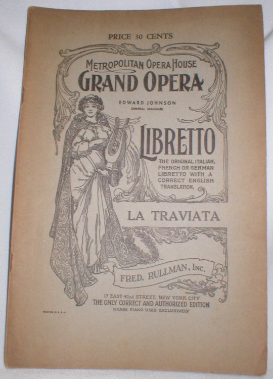La Traviata (The Lost One) A Grand Opera in Three Acts