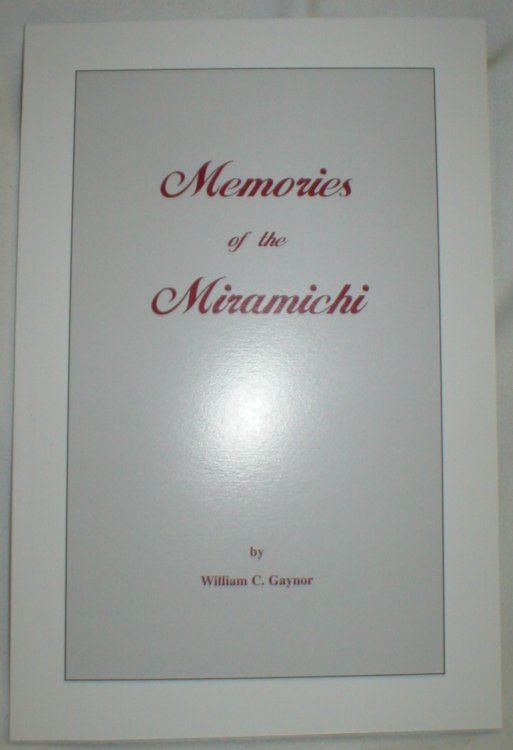 Memories of the Miramichi