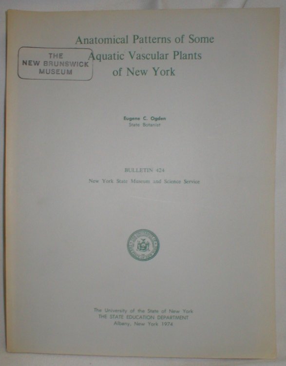 Anatomical Patterns of Some Aquatic Vascular Plants of New York; Bulletin 424
