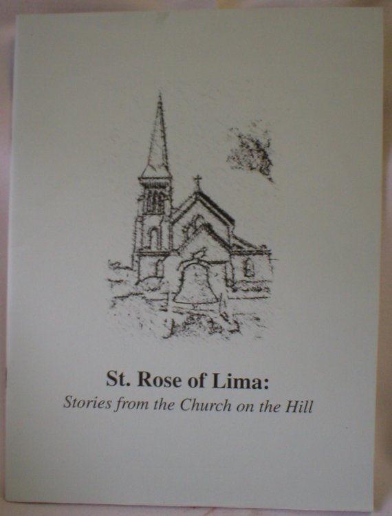 St. Rose of Lima; Stories from the Church on the Hill