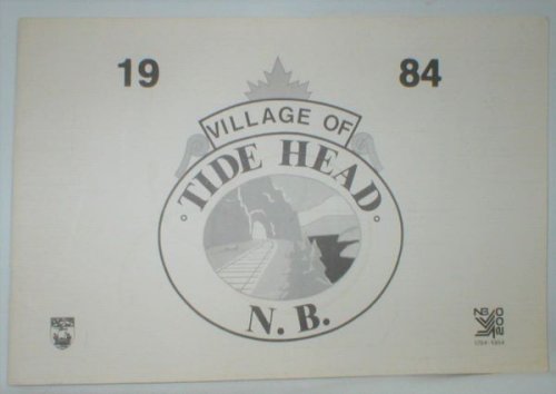 Village of Tide Head, N.B. 1984