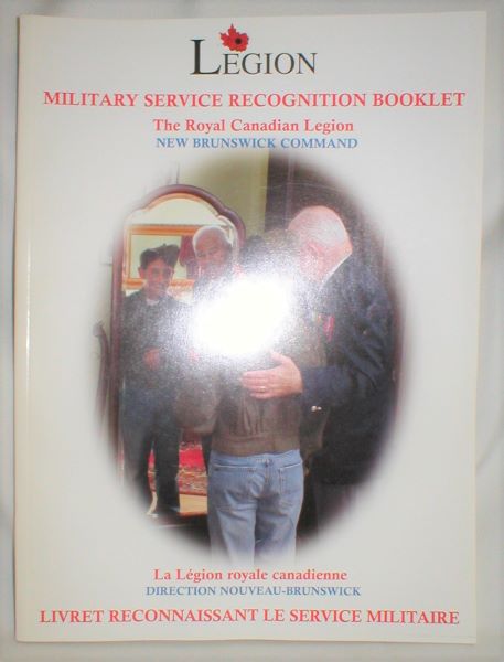 Legion; Military Service Recognition Booklet;The Royal Canadian Legion, New Brunswick Command