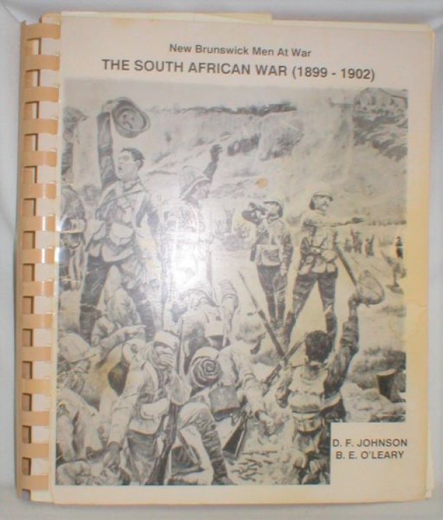 New Brunswick Men at War; The South African War 1899-1902