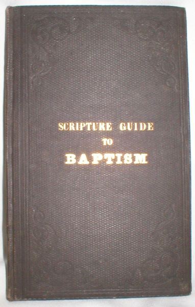 The Scripture Guide to Baptism