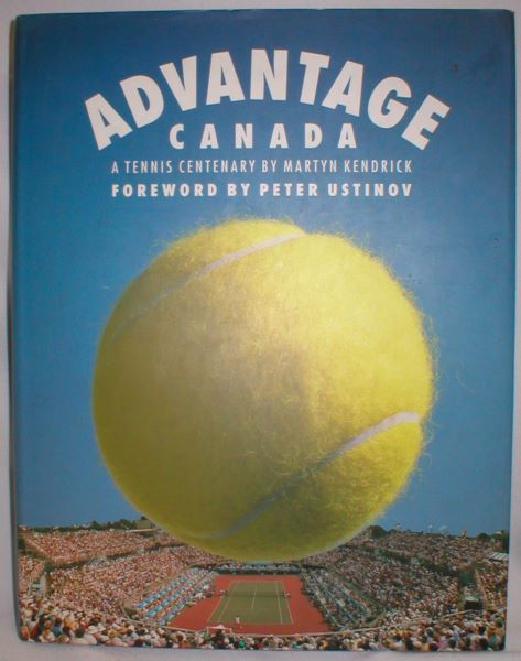 Advantage Canada; A Tennis Centenary