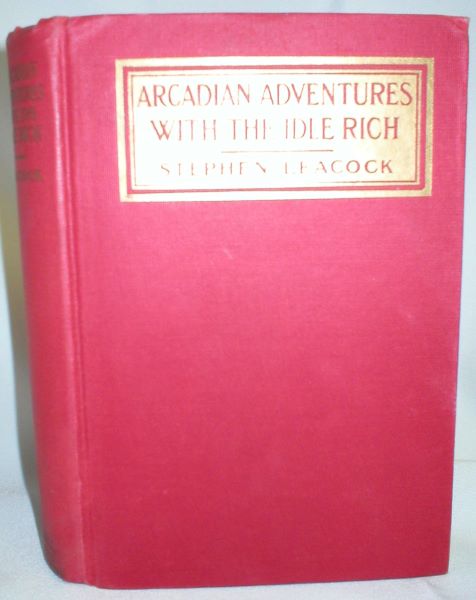 Arcadian Adventures with the Idle Rich