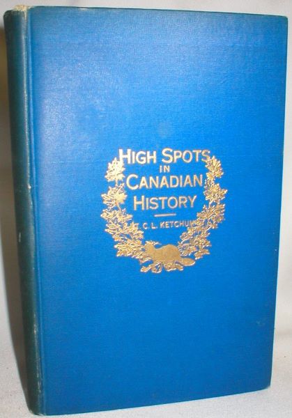 High Spots in Canadian History