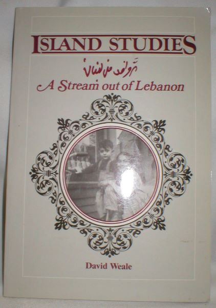 Island Studies; A Stream Out of Lebanon