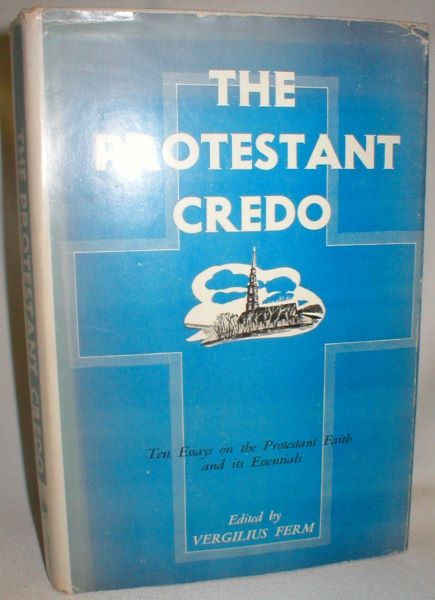The Protestant Credo