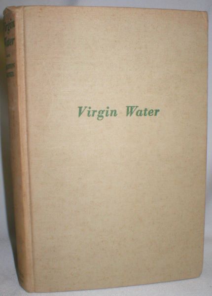 Virgin Water; Thirty-five Years in Quest of the Squaretail Trout