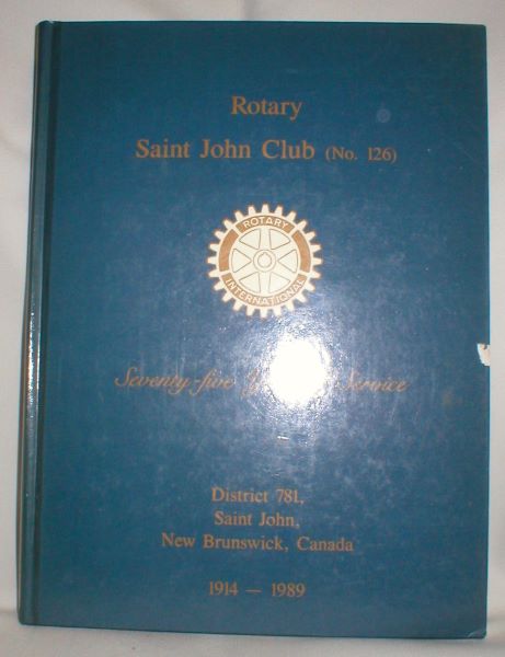 Rotary Saint John Club(No. 126); Seventy-five Years of Service