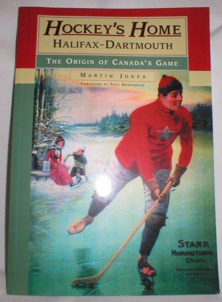 Hockey's Home, Halifax-Dartmouth: The Origin of Canada's Game