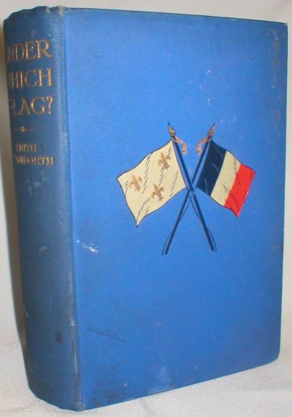 Under Which Flag A Romance of the Bourbon Restoration