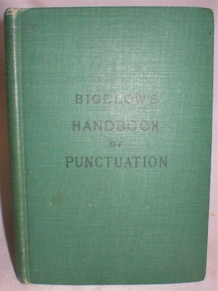 Punctuation and Other Typographical Matters for the Use of Printers, Authors, Teachers, and Scholars
