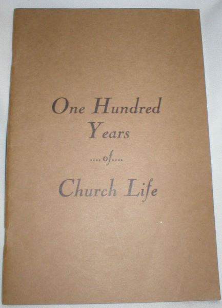 One Hundred Years of Church Life
