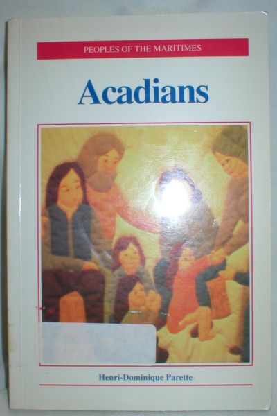 Peoples of the Maritimes - Acadians