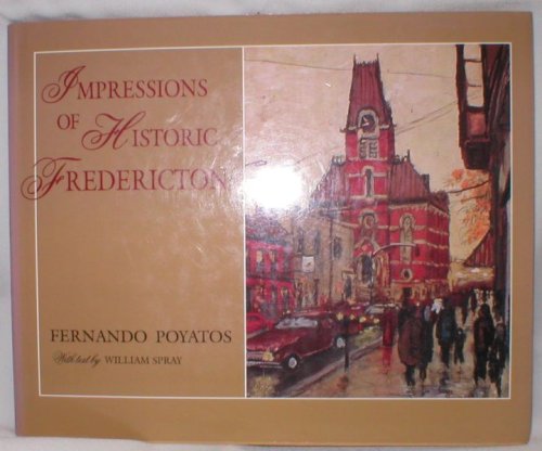 Impressions of Historic Fredericton