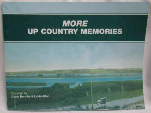 More Up Country Memories; Lower St. John River Communities